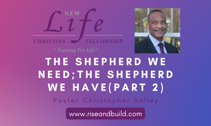 The Shepherd We Need; The Shepherd We Have, Part II